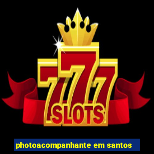 photoacompanhante em santos